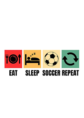 Eat Sleep Soccer Repeat