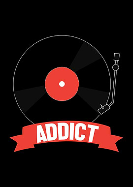 Vinyl Addict Music Lover