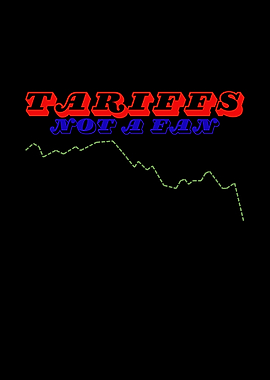 Tariffs Not a Fan