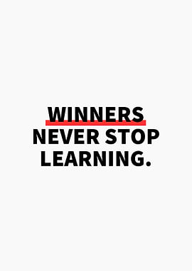 Winners Never Stop Learning