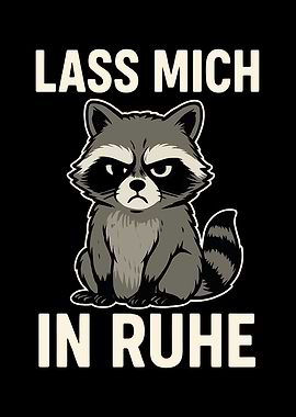 Raccoon Saying Leave Me Alone