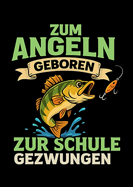 Fishing Born, School Forced