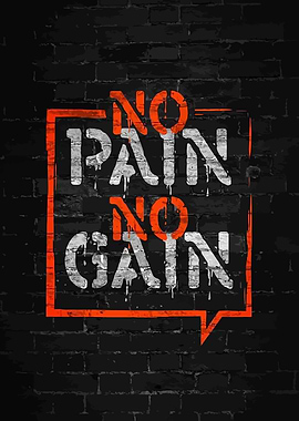No Pain No Gain Graffiti