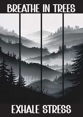 Breathe In Trees, Exhale Stress – Tranquil Forest Mindfulness Poster