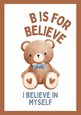 Believe Teddy Bear Print