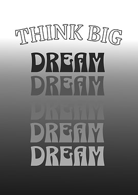 Think Big Dream Positive Affirmations Rise High