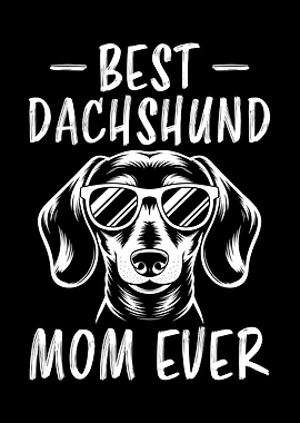 Best Dachshund Mom Ever