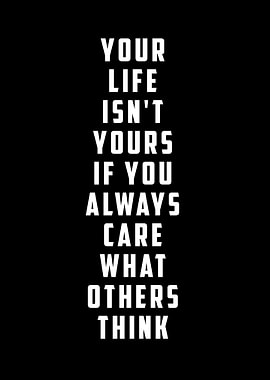 Your Life Isn't Yours