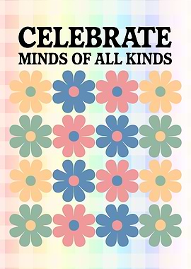 Celebrate Minds of All Kinds - Retro Floral Positivity