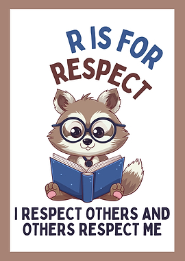 R is for Respect Raccoon