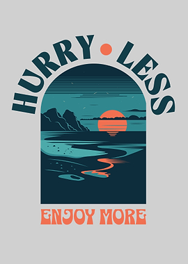Hurry Less, Enjoy More Positive Affirmations Retro Design Relax