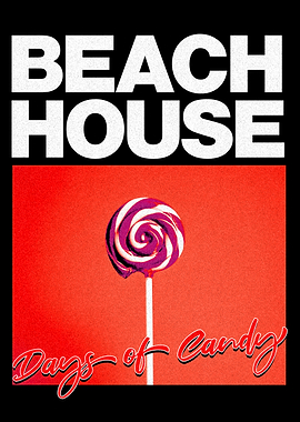 Beach House - Days of Candy