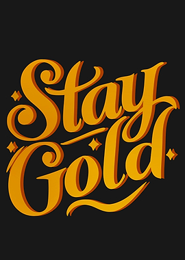 Stay Gold - The Outsiders