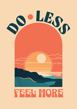 Do Less Feel More Sunset Positive Affirmations Retro Design