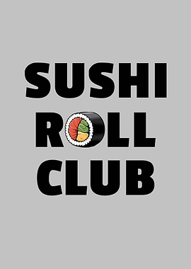 Sushi Roll Club Japanese Food Lover