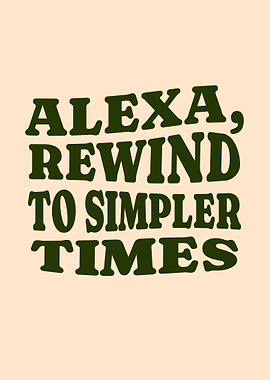 Alexa Rewind to Simpler Times AI Jokes Humor