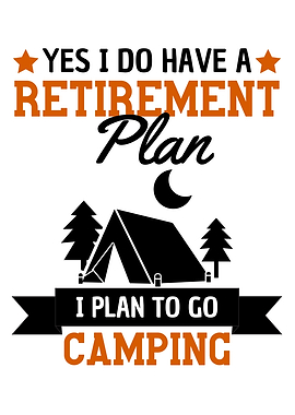 Camping Retirement Plan