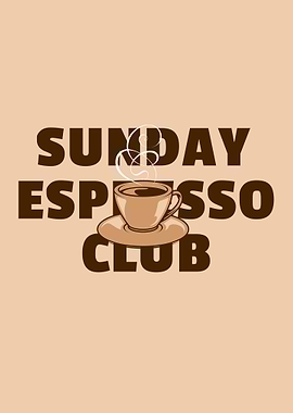 Sunday Espresso Club Coffee Addict Morning Muffel Caffeine
