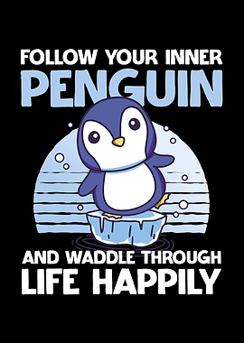 Follow Your Inner Penguin