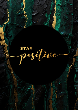 Stay Positive Art Print
