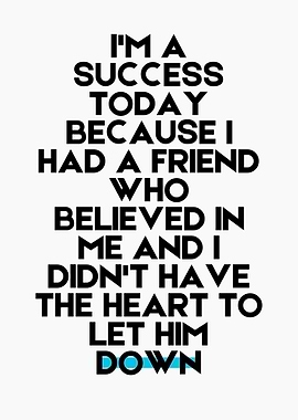Friend's Belief Success Quote