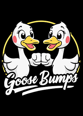 Goosebumps Cartoon DCartoon Geese Fist Bump with “Goose Bumps” Text