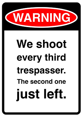 Warning Sign - Funny Trespasser