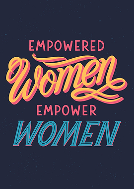 Empowered Women Empower Women Poster