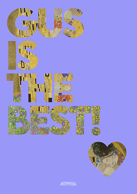 Lettering Gustav Klimt Heart quote 'Gus Is The Best' Artoria
