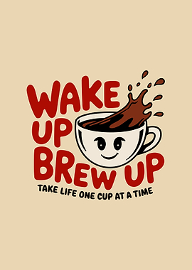 Wake Up Brew Up Coffee