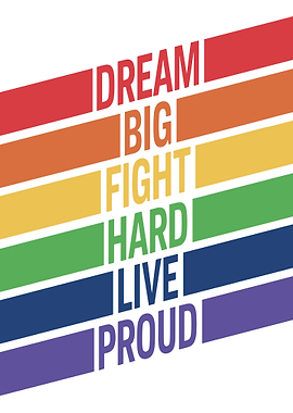 Dream Big, Live Proud
