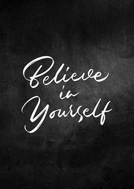 Believe in Yourself Quote