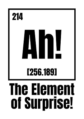 Ah! Element of Surprise