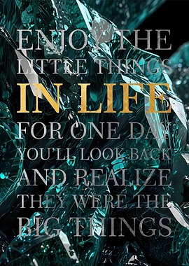 Enjoy the Little Things Quote