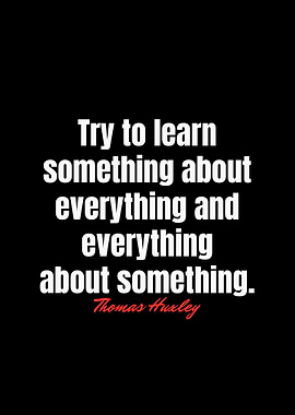 Thomas Huxley Quotes