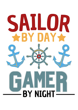 Sailor By Day Gamer By