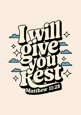 I Will Give You Rest