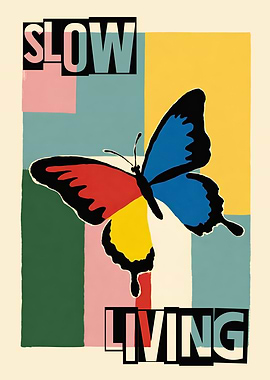 Slow Living Butterfly