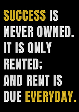 Success is Rented
