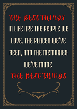 The Best Things in Life - Inspirational Quote Wall Art