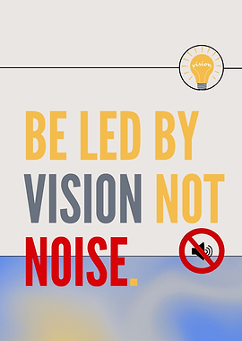 Vision Not Noise