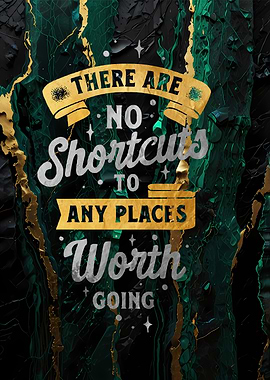 No Shortcuts Worth Going