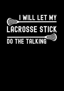 Lacrosse Stick Talking