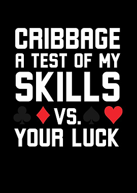 Cribbage Skills vs Luck
