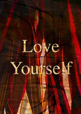 Love Yourself Inspirational Text Art with abstract Textures