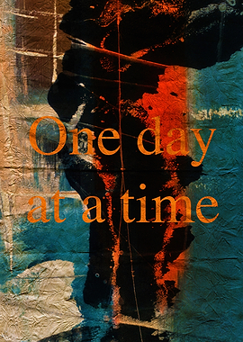 One Day at a Time Text Art with abstract Textures