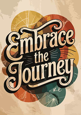 Embrace the Journey Poster