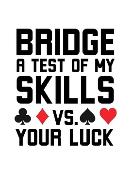 Bridge Skills vs. Luck