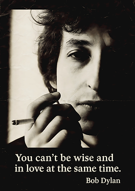 Bob Dylan Quote Poster / Ea22
