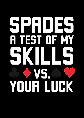 Spades: Skills vs. Luck